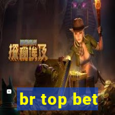 br top bet